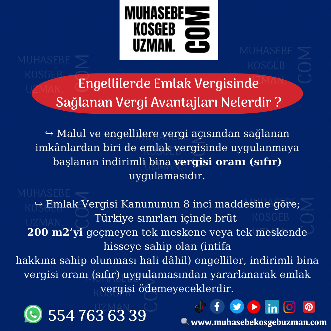 ENGELLİLERDE EMLAK VERGİSİNE SAĞLANAN VERGİ AVANTAJLARI NELERDİR ?