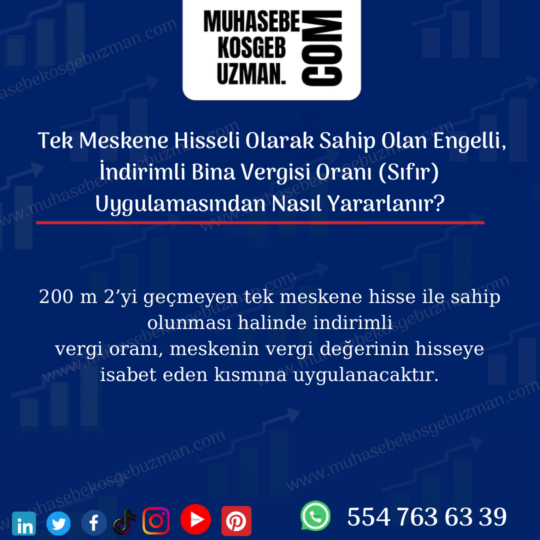 Tek Meskene Hisseli Olarak Sahip Olan Engelli, İndirimli Bina Vergisi Oranı (Sıfır) Uygulamasından Nasıl Yararlanır?