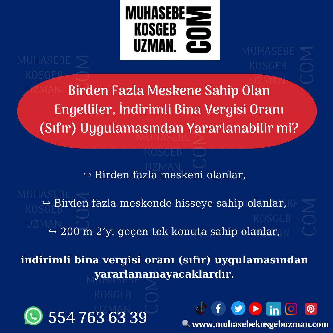 Birden Fazla Meskene Sahip Olan Engelliler, İndirimli Bina Vergisi Oranı (Sıfır) Uygulamasından Yararlanabilir mi?