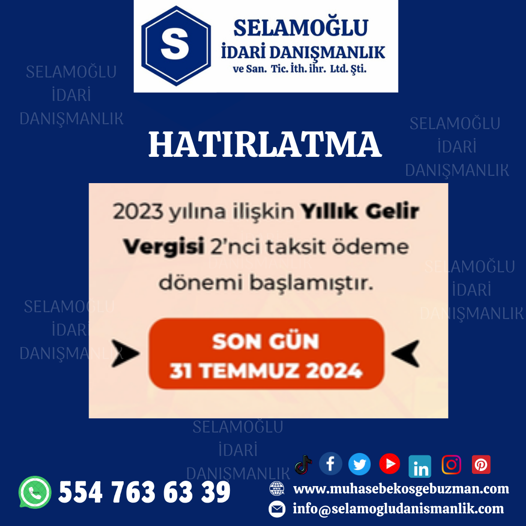 2023 YILINA AİT YILLIK GELİR VERGİSİ 2. TAKSİT DÖNEMİ BAŞLAMIŞTIR !