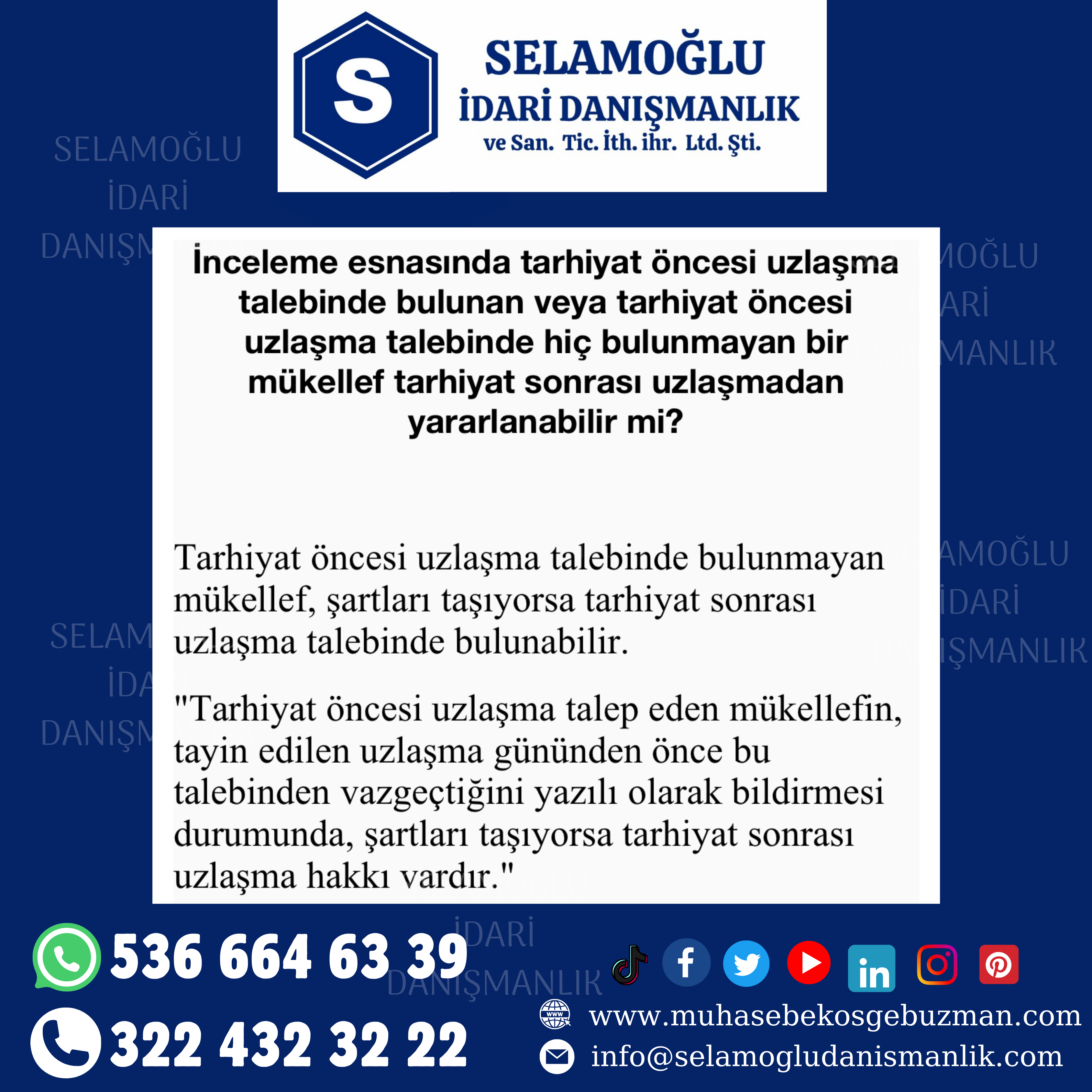 İnceleme esnasında tarhiyat öncesi uzlaşma talebinde bulunan veya tarih öncesi uzlaşma talebinde hiç bulunmayan bir mükellef tarhiyat sonrası uzlaşmadan yararlanabilir mi?